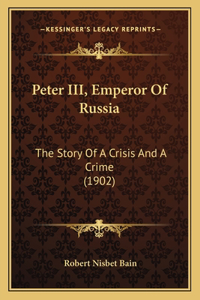 Peter III, Emperor Of Russia