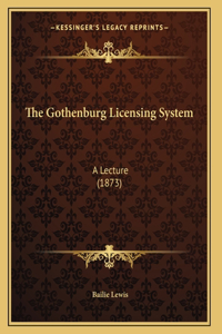 The Gothenburg Licensing System
