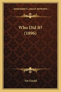 Who Did It? (1896)