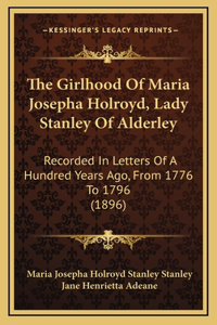 The Girlhood Of Maria Josepha Holroyd, Lady Stanley Of Alderley