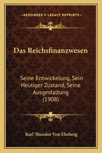 Das Reichsfinanzwesen