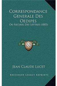 Correspondance Generale Des Oedipes