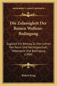 Zulassigkeit Der Reinen Wollens-Bedingung