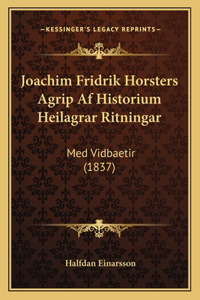 Joachim Fridrik Horsters Agrip Af Historium Heilagrar Ritningar