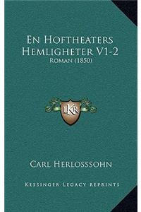 En Hoftheaters Hemligheter V1-2