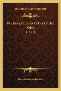 Der Kriegsminister In Der Letzten Krisis (1851)