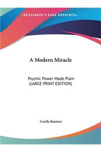 A Modern Miracle