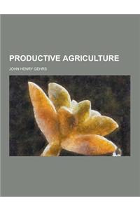 Productive Agriculture