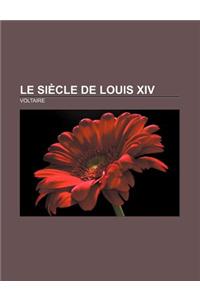 Le Siecle de Louis XIV