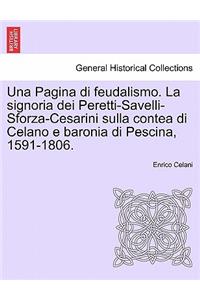 Una Pagina Di Feudalismo. La Signoria Dei Peretti-Savelli-Sforza-Cesarini Sulla Contea Di Celano E Baronia Di Pescina, 1591-1806.
