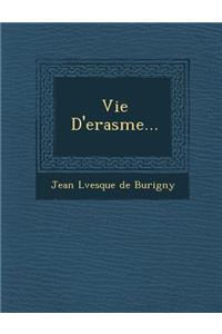 Vie D'Erasme...