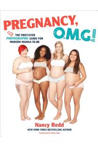 Pregnancy, Omg!