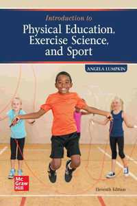 Introduction To Physical Education, Exercise Science, And Sports