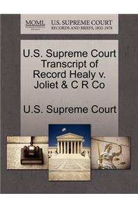 U.S. Supreme Court Transcript of Record Healy V. Joliet & C R Co