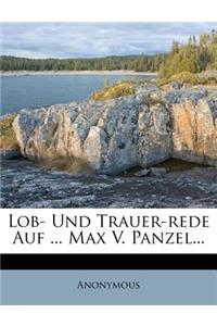 Lob- Und Trauer-Rede Auf ... Max V. Panzel...