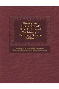 Theory and Operation of Direct-Current Machinery