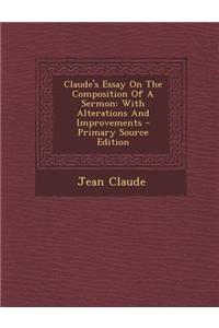 Claude's Essay on the Composition of a Sermon