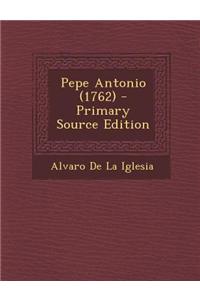 Pepe Antonio (1762)