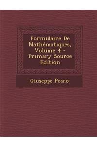 Formulaire de Mathematiques, Volume 4