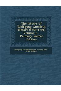 The Letters of Wolfgang Amadeus Mozart (1769-1791) Volume 2