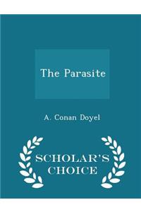 The Parasite - Scholar's Choice Edition