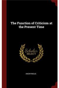 The Function of Criticism at the Present Time