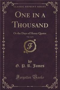 One in a Thousand, Vol. 1 of 3