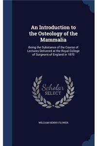 An Introduction to the Osteology of the Mammalia