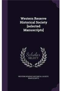 Western Reserve Historical Society [selected Manuscripts]
