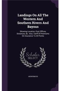 Landings On All The Western And Southern Rivers And Bayous