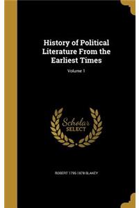 History of Political Literature From the Earliest Times; Volume 1