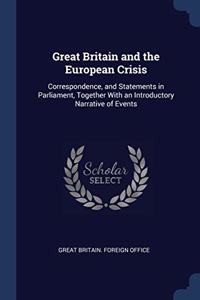 GREAT BRITAIN AND THE EUROPEAN CRISIS: C