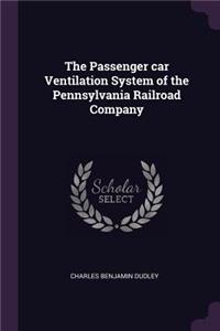 Passenger car Ventilation System of the Pennsylvania Railroad Company