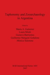 Taphonomy and Zooarchaeology in Argentina