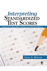 Interpreting Standardized Test Scores