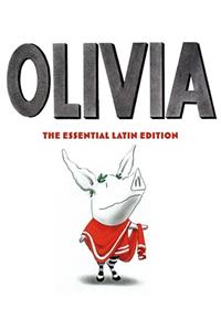Olivia: The Essential Latin Edition