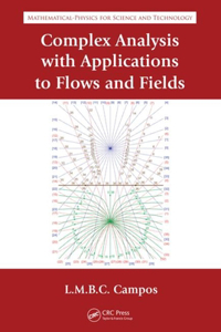 Complex Analysis with Applications to Flows and Fields