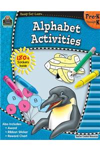 Ready-Set-Learn: Alphabet Activities Prek-K