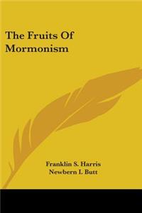 Fruits of Mormonism