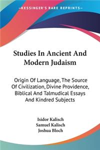 Studies In Ancient And Modern Judaism