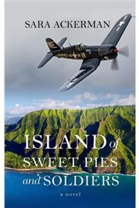 Island of Sweet Pies and Soldiers