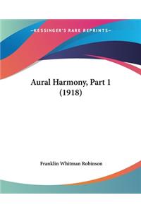 Aural Harmony, Part 1 (1918)