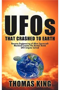 UFOs That Crashed to Earth