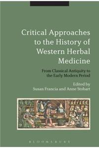 Critical Approaches to the History of Western Herbal Medicine