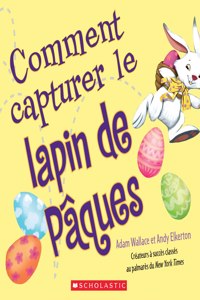 Comment Capturer Le Lapin de Pâques