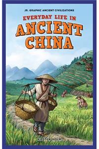 Everyday Life in Ancient China