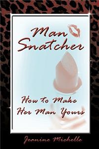 Man-Snatcher