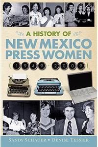 History of New Mexico Press Women (1949-2009)