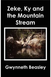 Zeke, Ky and the Mountain Stream