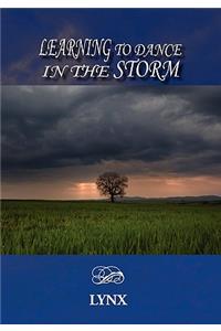Learning to Dance in the Storm